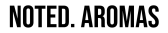 Noted Aromas UK Logo